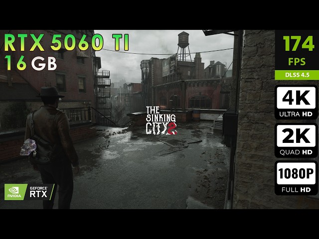 The Sinking City 2 | Max Settings | FG + MFG | RTX 56060 Ti 16GB | 4K, 2K, 1080p