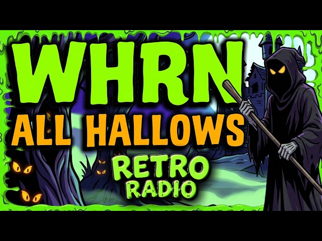 WHRN ALL HALLOWS SPECIAL 10/30/26