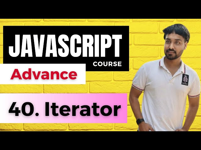 Iterator in Javascript || Javascript Tutorial In Hindi #40