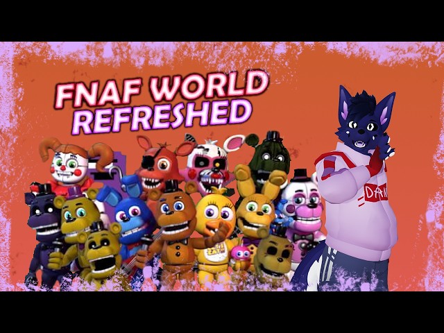 [18+] WILL FNAF WORLD 2 BE  LIKE THIS?! [🐺ENVTuber]