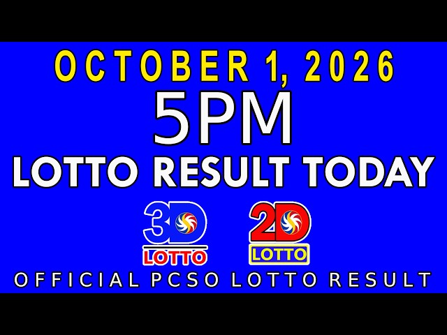 5pm Lotto Result Today October 1 2026 Swertres 3D Lotto Ez2 2D Lotto PCSO