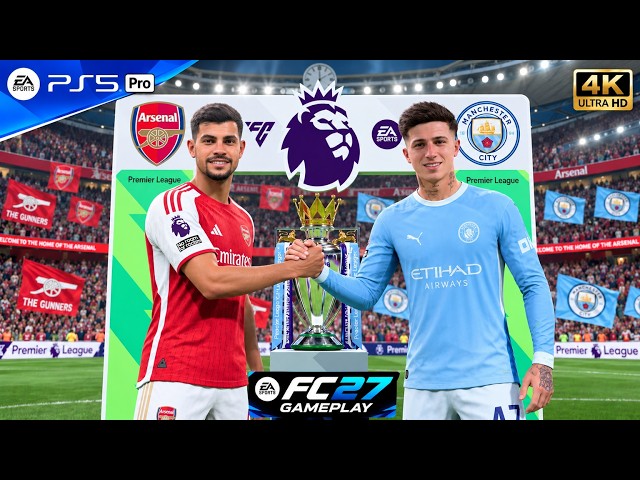 FC 27 — Арсенал против Манчестер Сити — Геймплей Премьер-лиги на PS5 Pro | [4K60]
