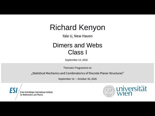 Richard Kenyon - Dimers and Webs, Class I