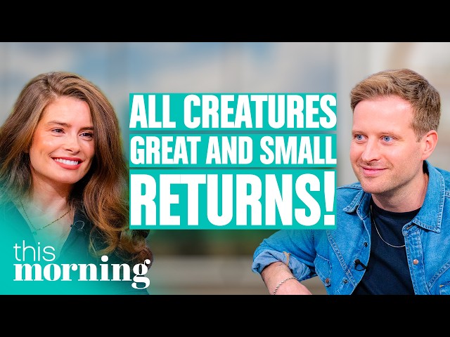 Rachel Shenton & Nicholas Ralph: All Creatures Great and Small Returns | This Morning