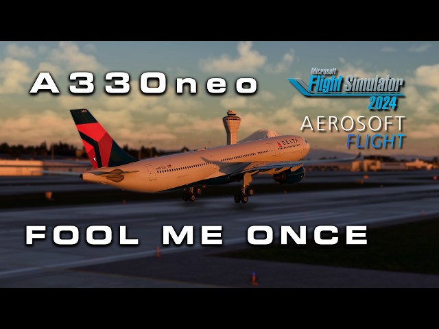 Aerosoft A330neo Review: This Was NOT Ready for Release | MSFS 2024