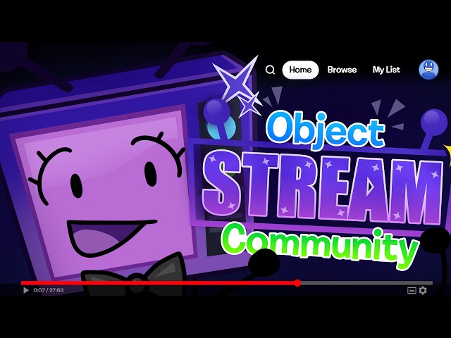 Object Stream Community: The Home Object Shows Deserve