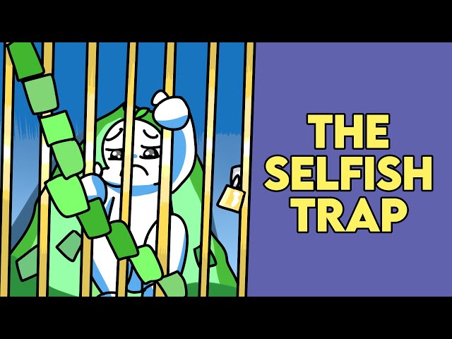 Why Are We Selfish And How To Stop
