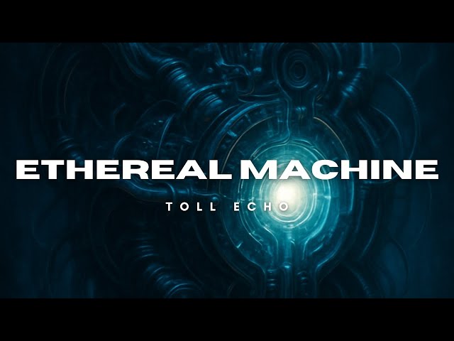 😵‍💫 Ethereal Machine – Deep Hypnotic Melodic Techno Music | Toll Echo