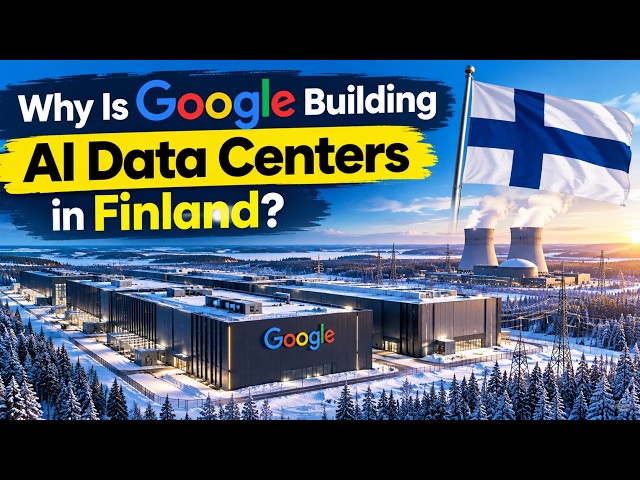 Why Is Google Building AI Data Centers in Finland? 🇫🇮 | Engineering Whys