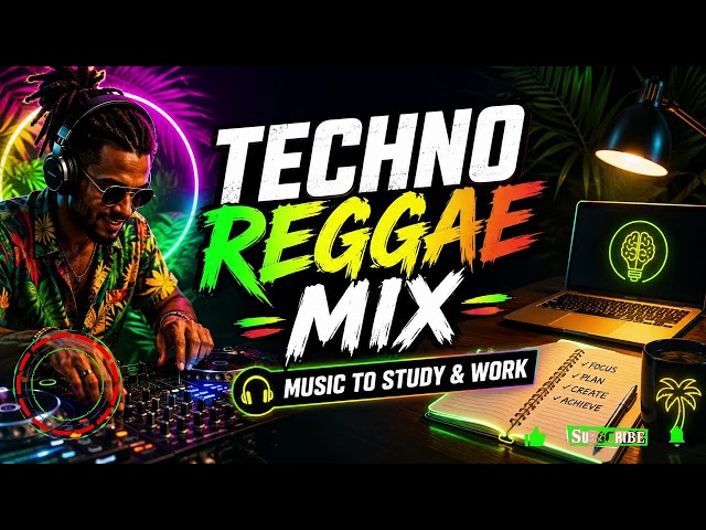 Techno Reggae Mix | Deep Minimal Techno to Stay Focused and Finish Your Tasks