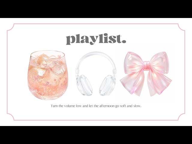 【playlist】🎧🎀 ribbon soda float — Lofi Chill Pop · Focus · Sleep Music · Rest | solune.