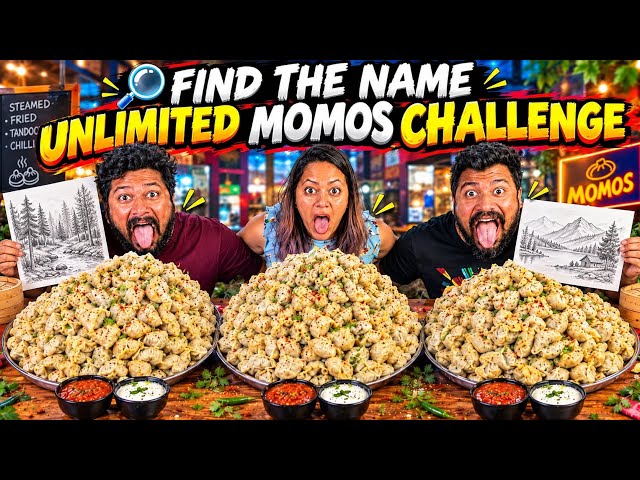 FIND THE NAME UNLIMITED MOMOS EATING CHALLENGE | UNLIMITED MOMOS CHALLENGE | FOOD CHALLENGE😱🔥
