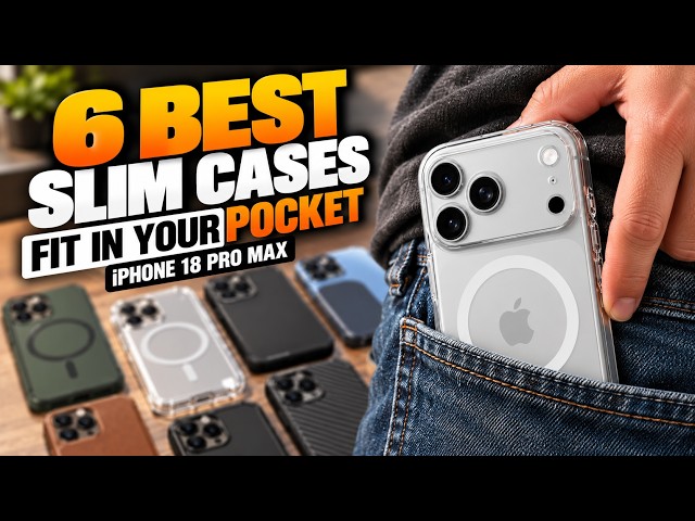 Top 6 Best iPhone 18 Pro Max Cases That Fit In Pocket!