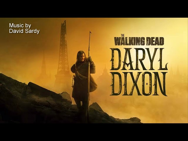 The Walking Dead: Daryl Dixon - Unnoficial OST 1.02 - 17: Into the Castle
