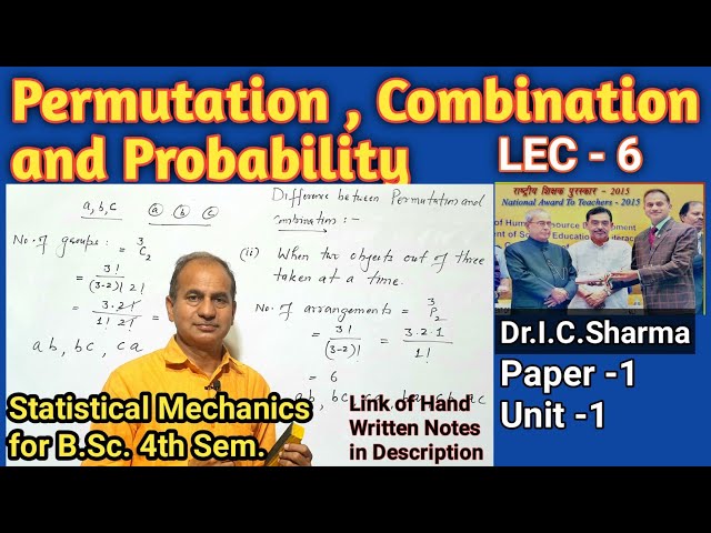 LEC-6 || Permutation , Combinations and Probability for B.Sc. 4th Sem. || Statistical Mechanics