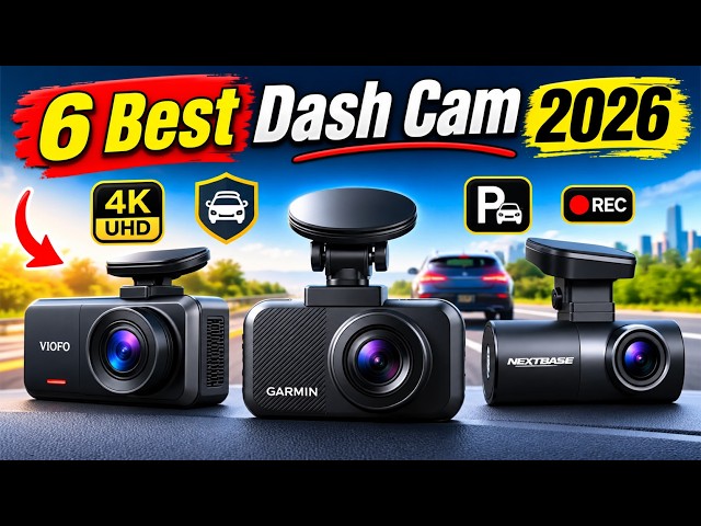 6 Best Dash Cams 2026 🚗 | Top 4K Dash Cameras Tested & Compared