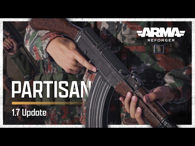 Arma Reforger: Partisan - 1.7 Update