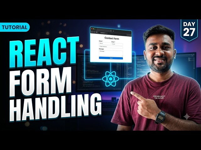 (Day 27) React Form Handling & Two-Way Binding 🚀 | Complete Tutorial