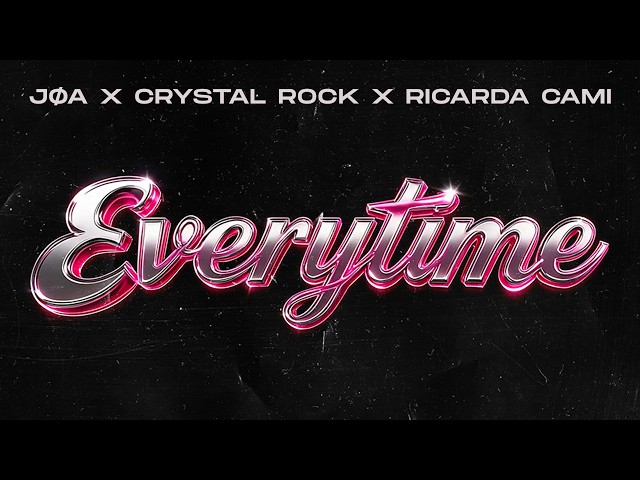JØA x Crystal Rock x Ricarda Cami - Everytime (Official Audio)