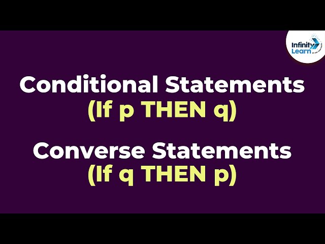 Conditional Statements & Converse Statements | Mathematical Reasoning | Don't Memorise