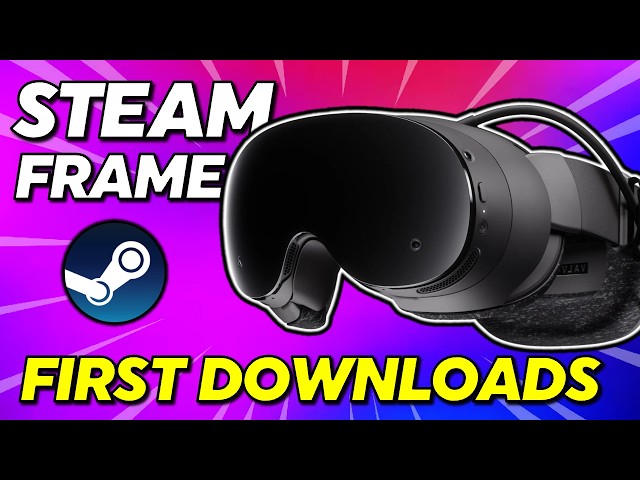 Steam Frame - YOUR FIRST 10 DOWNLOADS!