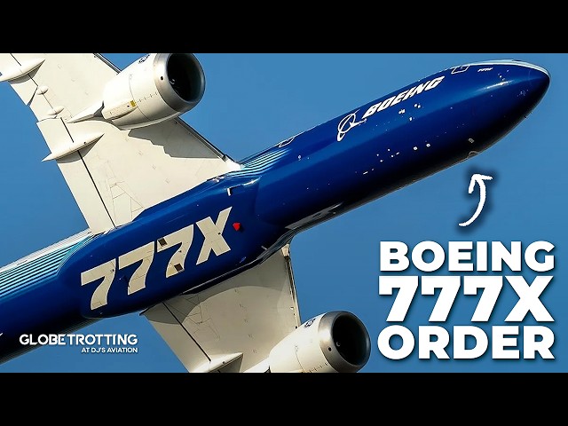 Boeing EYES New 777X ORDER