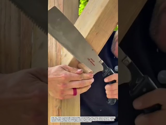 Traditional Timber Framing: Joining Wood with a Wooden Peg.