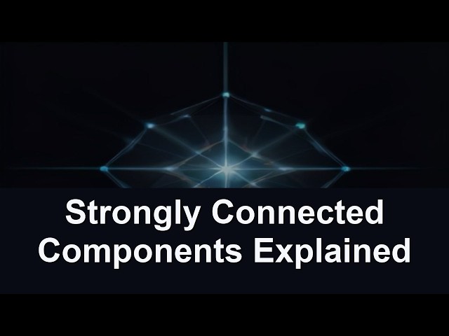 Strongly Connected Components Explained