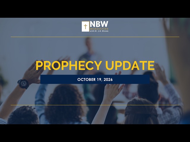 1642. Prophecy Update (October 19, 2026)