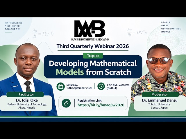 BMA Q3 2026 || Developing Mathematical Models from Scratch || Dr. Idisi Oke || Dr. Emmanuel Dansu