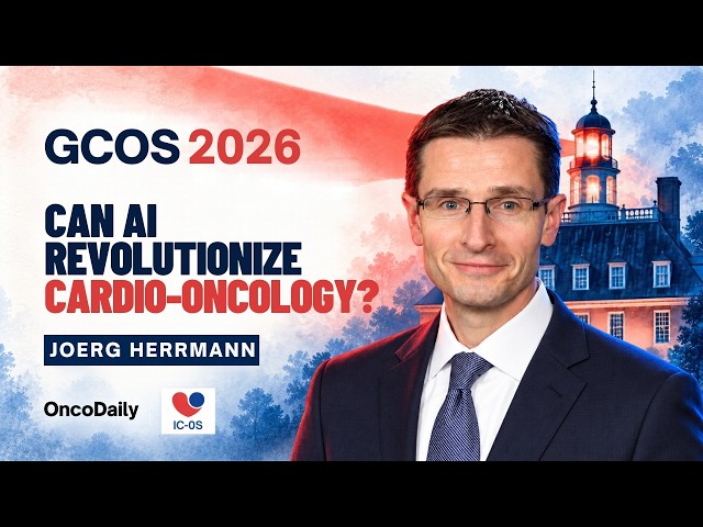 GCOS 2026: Can AI Revolutionize Cardio-Oncology? | Joerg Herrmann