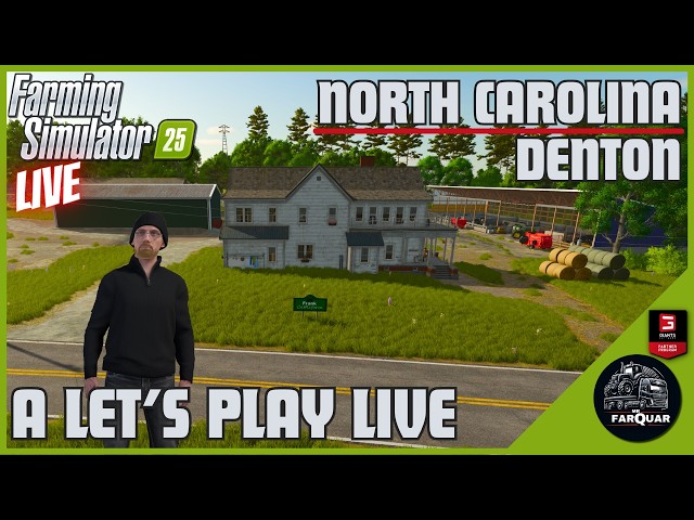 DENTON NORTH CAROLINA | LET'S PLAY LIVE 01 | FARMING SIMULATOR 25 | FS25