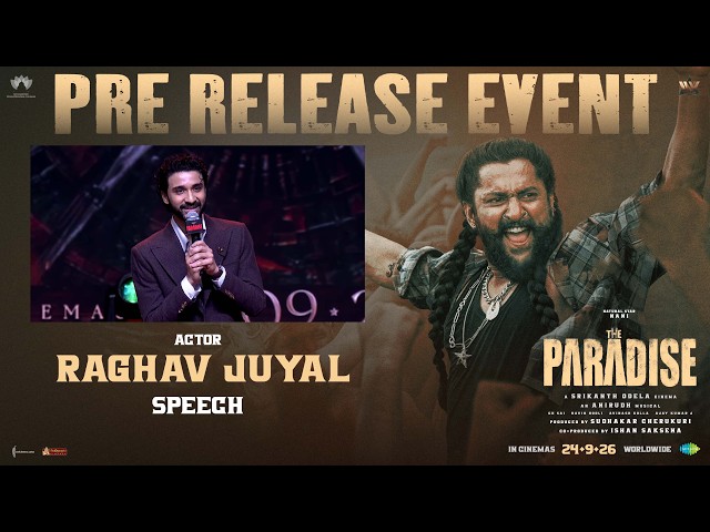 Raghav Juyal Speech | The Paradise Pre Release Event | Nani | Srikanth Odela | Anirudh Ravichander