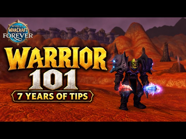 7 Years of Classic Warrior Knowledge in 57 Minutes | WoW Forever