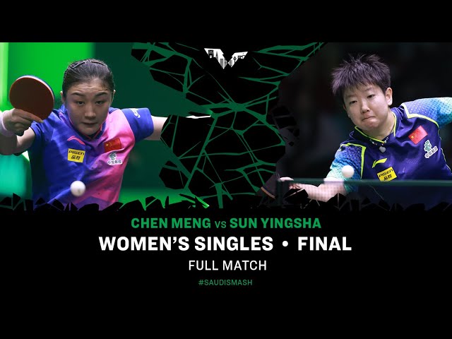 FULL MATCH | Chen Meng vs Sun Yingsha | WS F | #SaudiSmash 2024