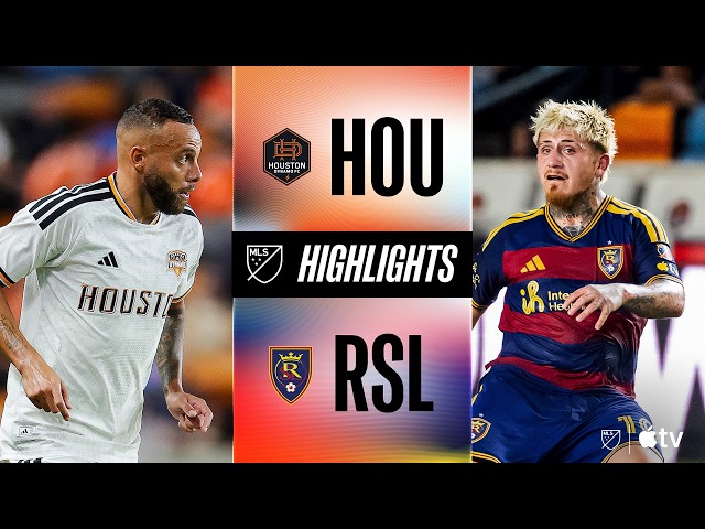 Houston Dynamo FC vs. Real Salt Lake | Full Match Highlights | LATE DRAMA!