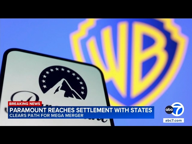 Paramount reaches deal with states to settle case challenging Warner buyout