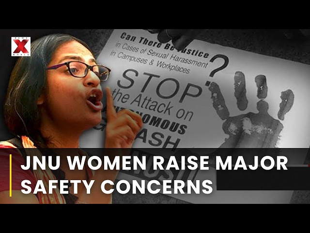 JNU Women Safety: Students Raise Security Concerns, Harassment Fears On Campus | NewsX