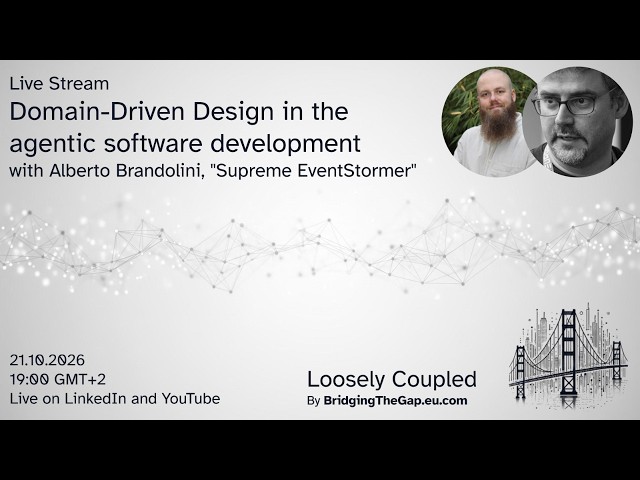 Loosely Coupled - Domain-Driven Design in the Agentic Software Development