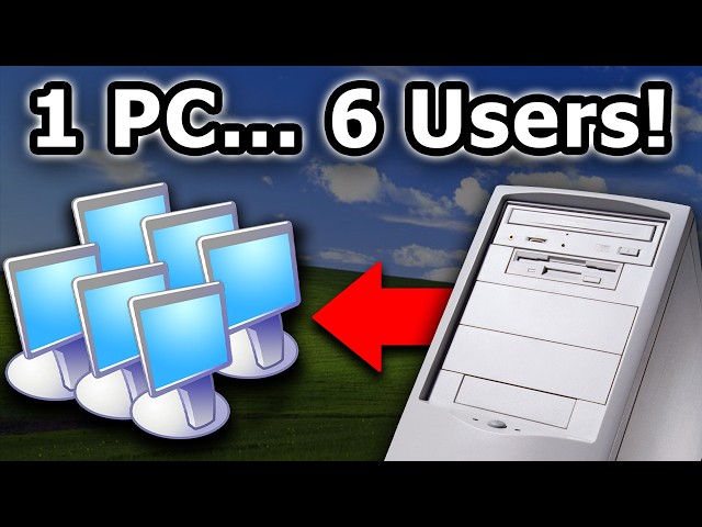 Getting 6 Users on 1 Computer… at the Same Time! (But How?)
