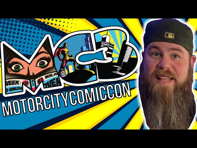 Motor City Comic Con Is Back! Convention Recap & Review