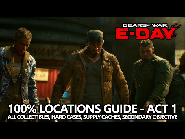 Gears of War: E-Day - Chapter 1: 100% Locations Guide - Collectibles, Hard Cases, Supply Caches, etc