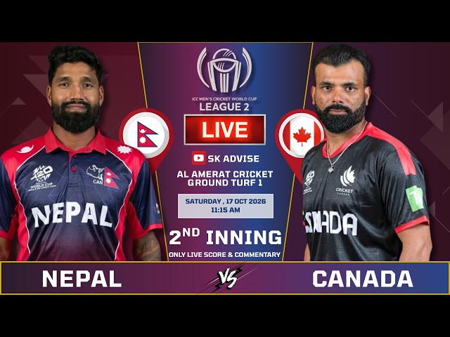 NEPAL VS CANADA LIVE 2ND INNINGS | LIVE SCORE & COMMENTARY | ICC CWC LEAGUE 2 | NEP VS CAN