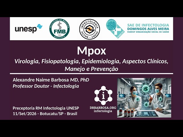 Mpox: sintomas, diagnóstico, tratamento e vacina | Aula de Infectologia 2026