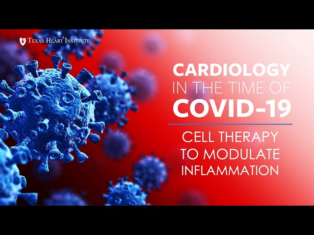 Cardiology in the Time of COVID-19: Cell Therapy to Modulate Inflammation