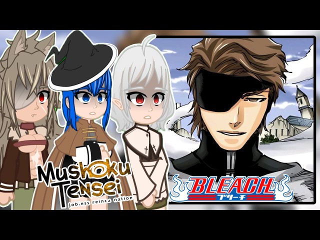 Mushoku Tensei React To Rudeus As Aizen Sosuke || Gacha React || Bleach || TYBW