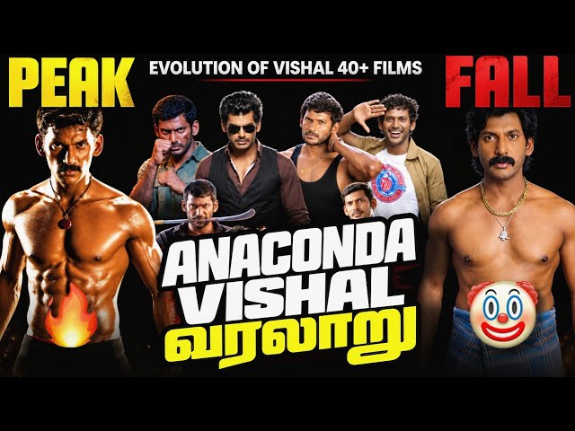 Evolution of Vishal - Anaconda அழிந்த வரலாறு | PEAK to FALL ! 