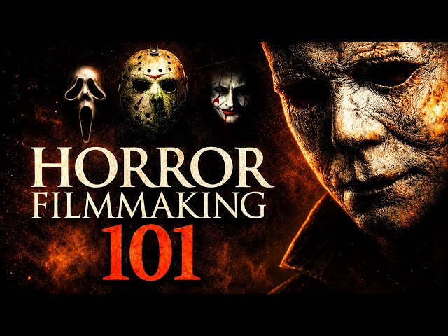 Horror Filmmaking 101 - Tips for Making Better Scary Movies!