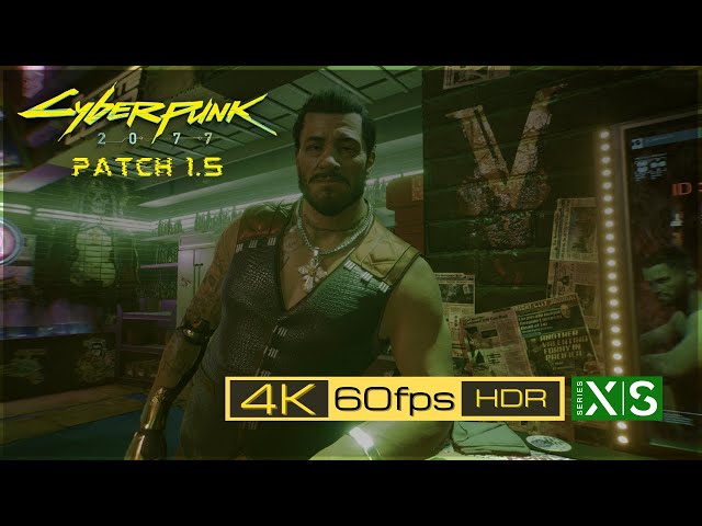 Cyberpunk 2077 Patch 1.5 First 30 mins game play on  #XboxSeriesX (4K HDR 60FPS)