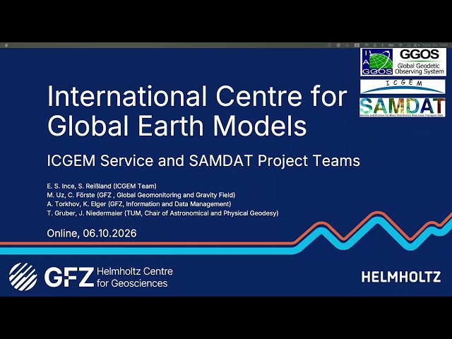 ICGEM – International Centre for Global Earth Models | Sinem Ince | GGOS Days 2026